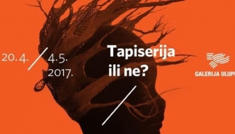 Izložba 'Tapiserija ili ne?' od 4. svibnja u Galeriji ULUPUH