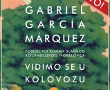 V.B.Z. donosi posljednji roman Gabriela Garcíje Márqueza