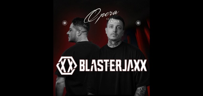 Petak u Zadru rezerviran je za DJ dvojac Blasterjaxx