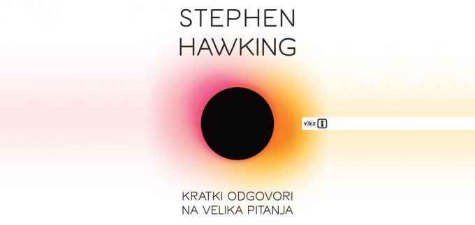O čemu zbori Stephen Hawking u svojoj posljednjoj knjizi