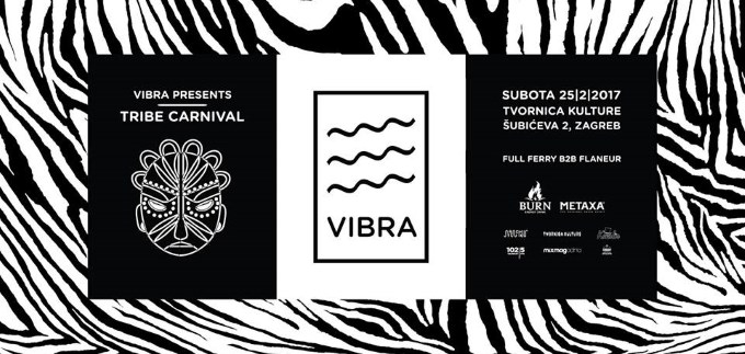 Vibra Tribe Carnival 25. veljače u Tvornici kulture