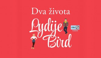 Naš prijedlog čitanje u hladu: 'Dva života Lydije Bird'